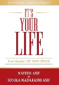 Cover-Bild zum Titel 'It's Your Life' von 'Naveed Asif, Sonika Madarasmi Asif'