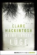 Cover-Bild zum Titel 'Deine letzte Lüge' von 'Clare Mackintosh'