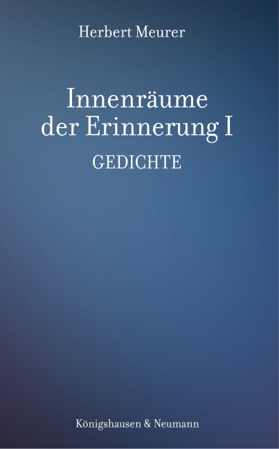 Innenräume der Erinnerung I - Herbert Meurer