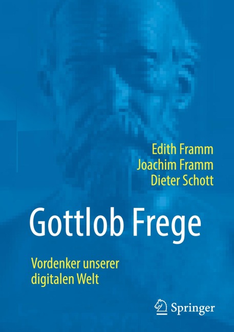 Gottlob Frege - Edith Framm, Dieter Schott, Joachim Framm