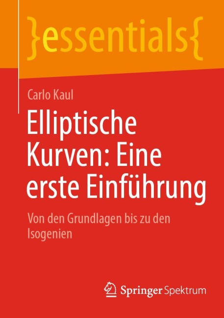 Elliptische Kurven: Eine erste Einführung - Carlo Kaul