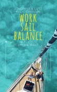 Cover-Bild zum Titel 'Work Sail Balance' von 'Johanna Klostermann, Lutz Klostermann'