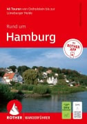Cover-Bild zum Titel 'ROTHER Wanderführer Rund um Hamburg. 46 Touren von Ostholstein bis zur Lüneburger Heide' von 'Michael Schnelle'