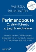Cover-Bild zum Titel 'Perimenopause - zu alt für Pubertät, zu jung für Wechseljahre' von 'Vanessa Blumhagen'