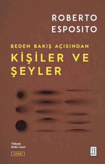 Kisiler ve Seyler - Roberto Esposito
