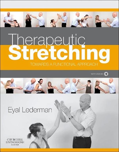 Therapeutic Stretching in Physical Therapy - Eyal Lederman