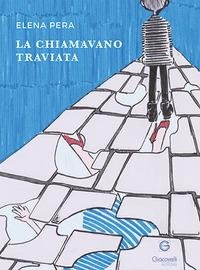 La chiamavano Traviata - Elena Pera