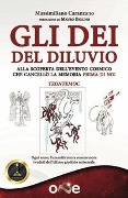 Cover-Bild zum Titel 'Gli dei del diluvio. Alla scoperta dell'evento cosmico che cancellò la memoria prima di noi' von 'Massimiliano Caranzano'