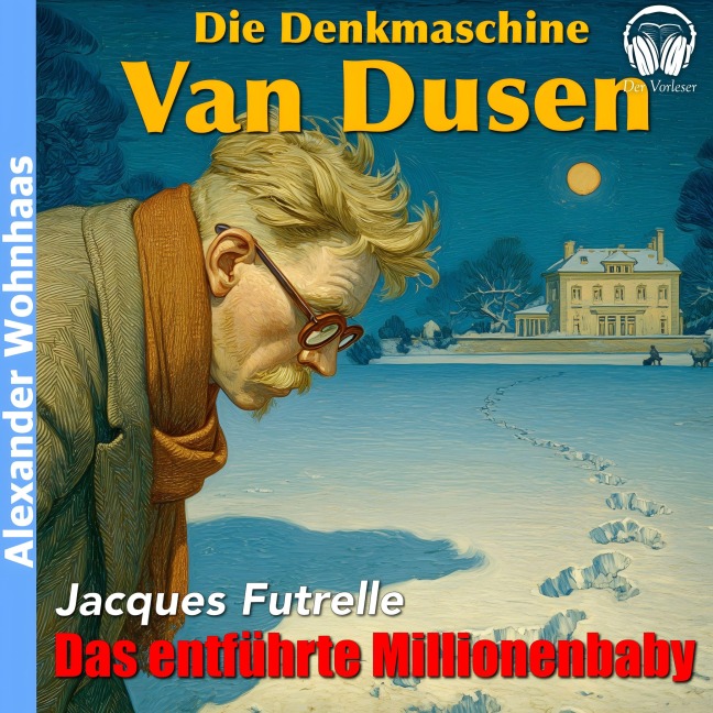 Van Dusen die Denkmaschine - Das entführte Millionenbaby - Jacques Futrelle