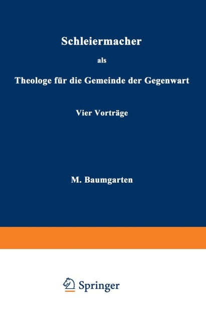 Schleiermacher als Theologe für die Gemeinde der Gegenwart - M. Baumgarten