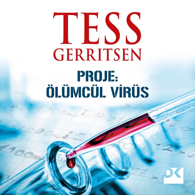Proje: Ölümcül Virüs - Tess Gerritsen