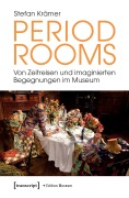 Cover-Bild zum Titel 'Period Rooms' von 'Stefan Krämer'
