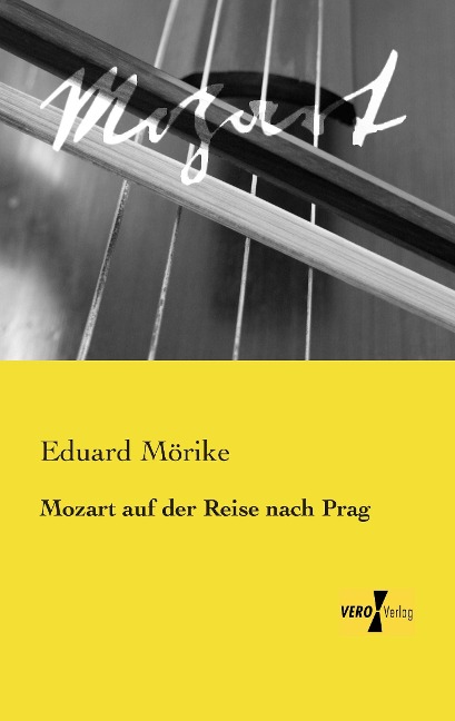 Mozart auf der Reise nach Prag - Eduard Mörike