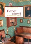 Cover-Bild zum Titel 'Hessen erlesen!' von 'Joachim Steiger, Gertrud Steiger'