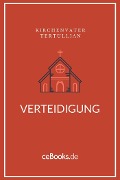 Cover-Bild zum Titel 'Verteidigung' von 'Tertullian'