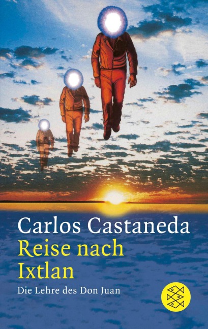 Reise nach Ixtlan - Carlos Castaneda
