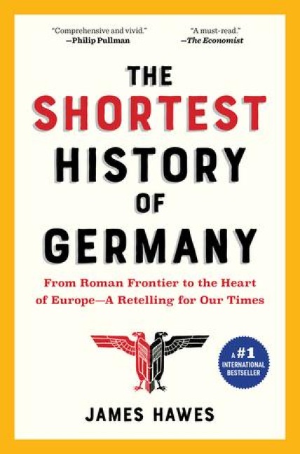 The Shortest History of Germany - James Hawes
