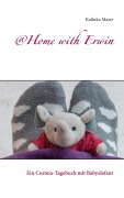 Cover-Bild zum Titel '@Home with Erwin' von 'Kalinka Maier'