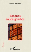 Cover-Bild zum Titel 'Bananes sauce gombos' von 'Anaële Hermans'