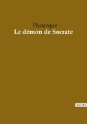 Cover-Bild zum Titel 'Le démon de Socrate' von 'Plutarque'
