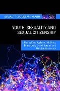 Cover-Bild zum Titel 'Youth, Sexuality and Sexual Citizenship' von ''