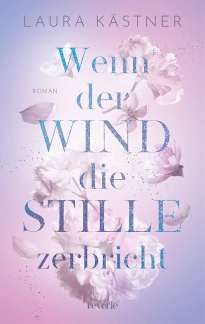 Wenn der Wind die Stille zerbricht - Laura Kästner