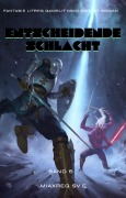 Entscheidende Schlacht:Fantasie LitRPG Gamelit MMO eSport Roman (Band 5) - Miaxreg Sv. E