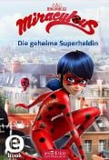 Cover-Bild zum Titel 'Miraculous - Die geheime Superheldin (Miraculous 1)' von ''