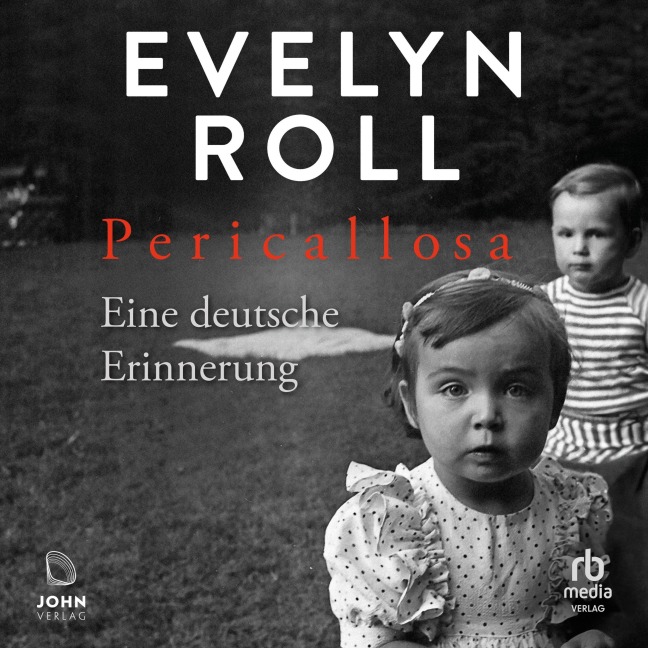 Pericallosa: Eine deutsche Erinnerung - Evelyn Roll