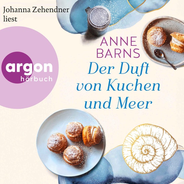Der Duft von Kuchen und Meer - Anne Barns