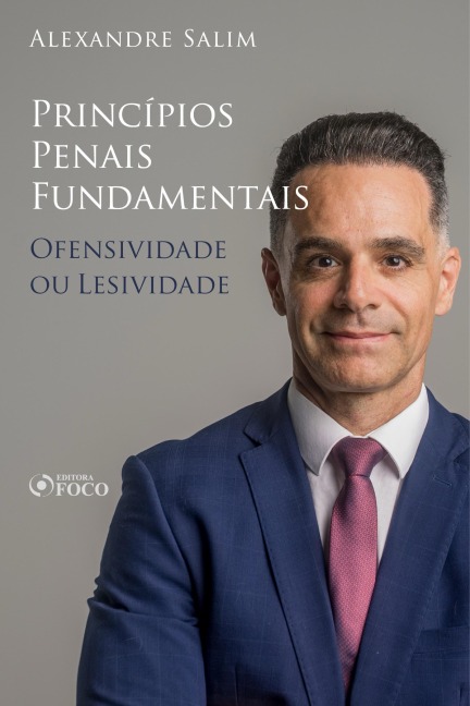 Direito Penal - 1.¿ ¿Princípios Penais Fundamentais - Ofensividade ou Lesividade - Alexandre Salim