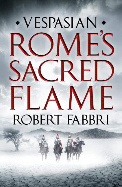 Rome's Sacred Flame - Robert Fabbri