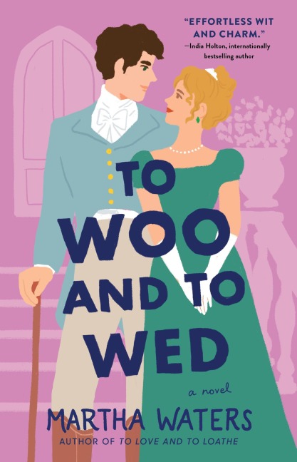 To Woo and to Wed - Martha Waters
