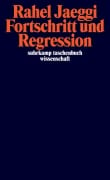 Cover-Bild zum Titel 'Fortschritt und Regression' von 'Rahel Jaeggi'