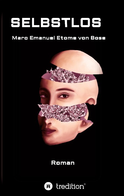 Selbstlos - Marc Emanuel Etome von Bose