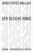 Cover-Bild zum Titel 'Der bleiche König' von 'David Foster Wallace'