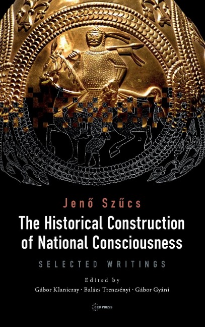 The Historical Construction of National Consciousness - Sz&