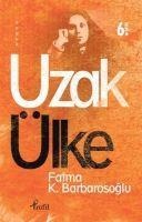Uzak Ülke - Fatma Karabiyik Barbarosoglu