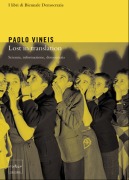 Cover-Bild zum Titel 'Lost in translation. Scienza, informazione, tecnologia' von 'Paolo Vineis'