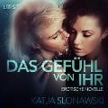 Cover-Bild zum Titel 'Das Gefühl von ihr: Erotische Novelle (Ungekürzt)' von 'Katja Slonawski'