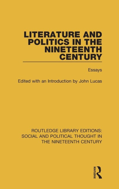 Literature and Politics in the Nineteenth Century - 