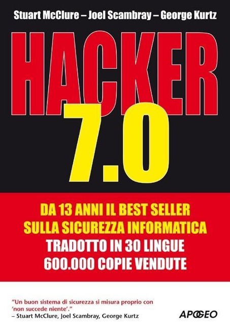 Hacker 7.0 - Stuart Mcclure, George Kurtz, Joel Scambray