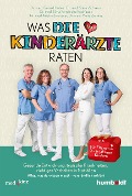 Cover-Bild zum Titel 'Was DIE KINDERÄRZTE raten' von 'Gerald Hofner, Stefan Schwarz, Silvia Fernández Rodríguez, Kristin Zwenzner, Maria Zeising'
