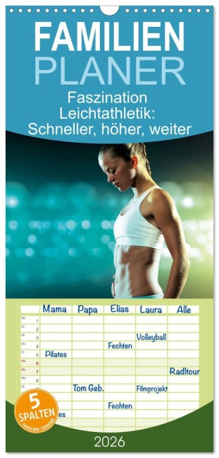 Familienplaner 2026 - Faszination Leichtathletik: Schneller, höher, weiter mit 5 Spalten (Wandkalender, 21 x 45 cm) CALVENDO - Calvendo Calvendo