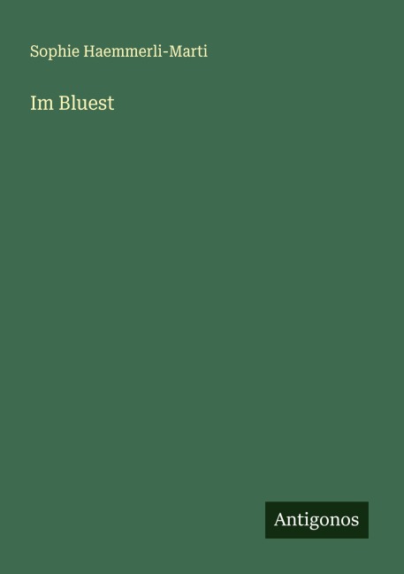 Im Bluest - Sophie Haemmerli-Marti