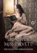 Cover-Bild zum Titel 'Improper, Miss Trivett!' von 'Cleo Bennet'