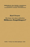 Cover-Bild zum Titel 'Wie baue ich einen einfachen Röhren-Empfänger?' von 'Karl Treyse'