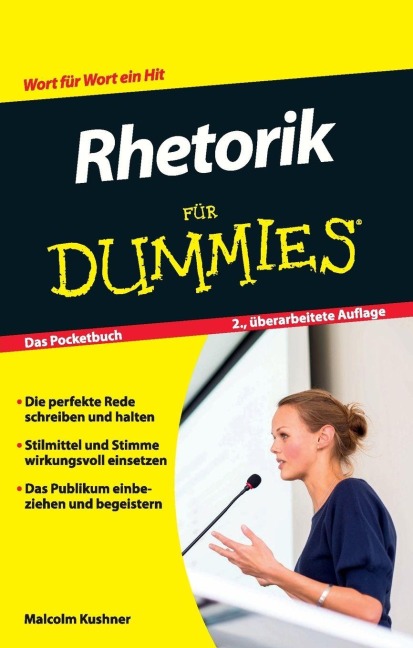 Rhetorik für Dummies Das Pocketbuch - Malcolm Kushner