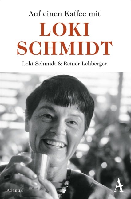 Auf einen Kaffee mit Loki Schmidt - Loki Schmidt, Reiner Lehberger