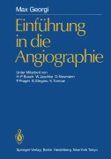 Cover-Bild zum Titel 'Einführung in die Angiographie' von 'Max Georgi'